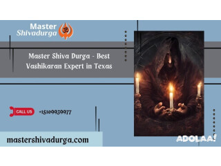Master Shiva Durga - Best Vashikaran Expert in Texas