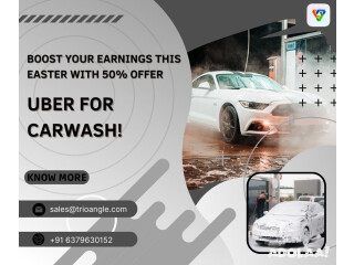 Boost your earnings this easter with 50% offer uber for Carwash!