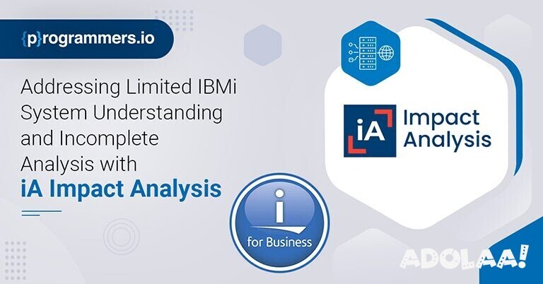 address-limited-ibmi-system-understanding-and-incomplete-analysis-with-ia-impact-analysis-big-0