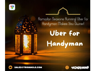 Ramadan Seasons Running! Uber for Handyman Makes You Owner!