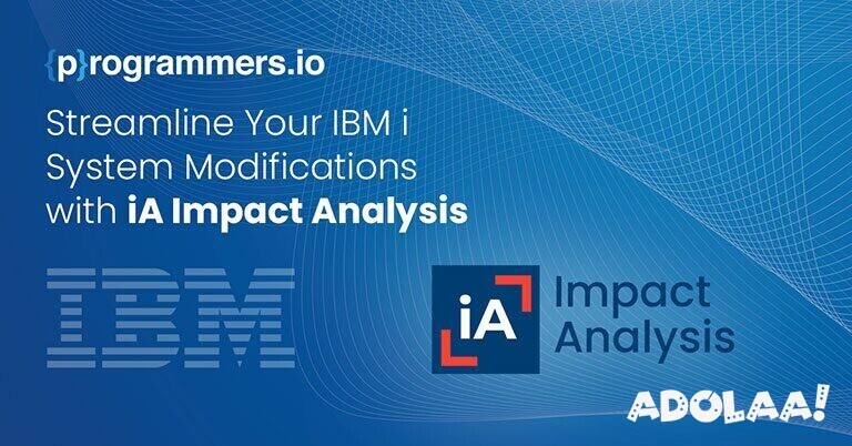 streamline-your-ibm-i-system-modifications-with-ia-impact-analysis-big-0