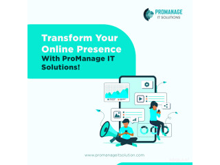 Transform Your Online Presence With ProManage IT Solutions!