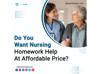 Do You Want Nursing Homework Help At Affordable Price?