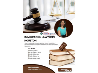 Consult a Houston Immigration Lawyer Today - We Can Help